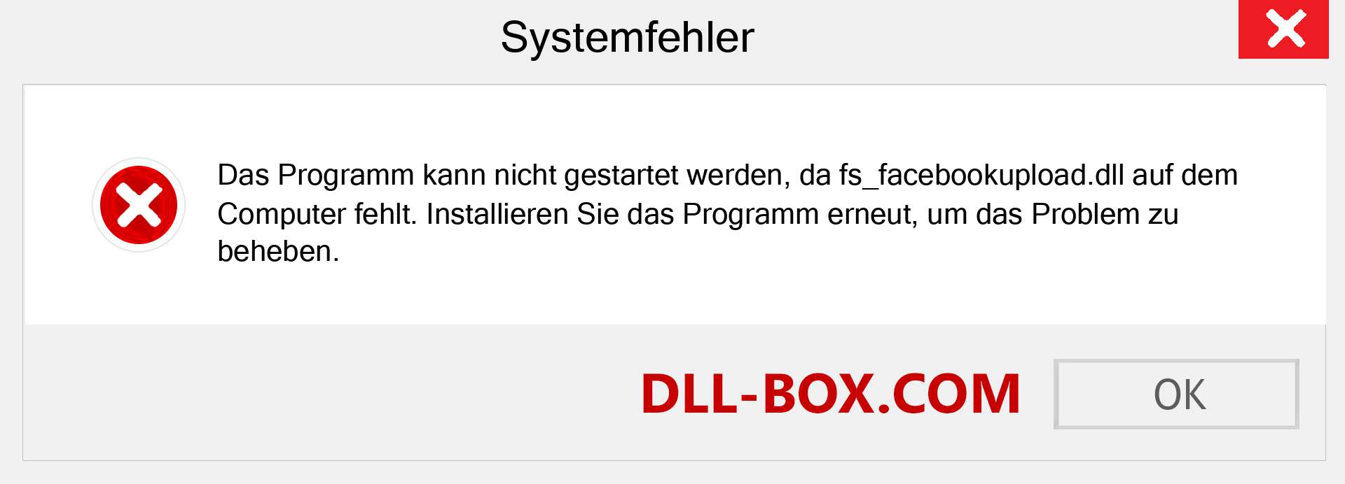 fs_facebookupload.dll-Datei fehlt?. Download für Windows 7, 8, 10 - Fix fs_facebookupload dll Missing Error unter Windows, Fotos, Bildern